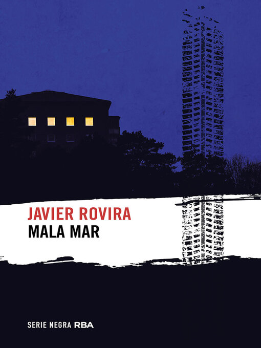 Title details for Mala mar by Javier Rovira - Available